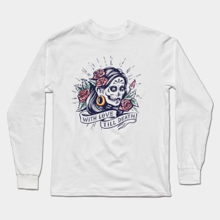 With Love Till Death Long Sleeve T-Shirt